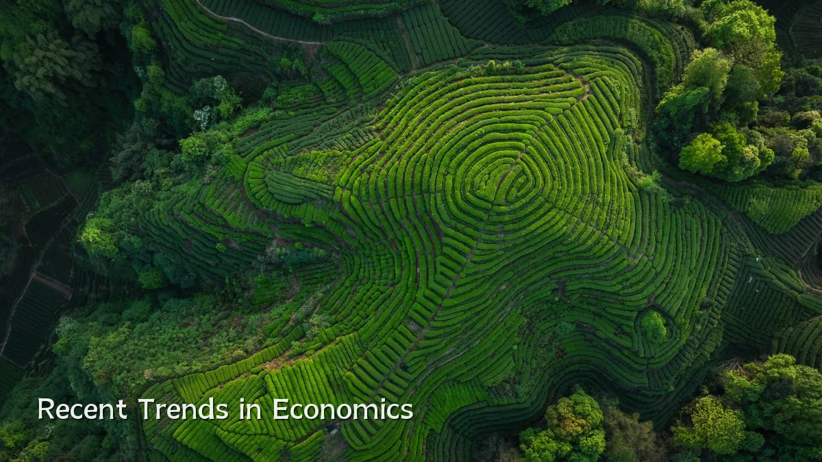 Recent Trends in Economics